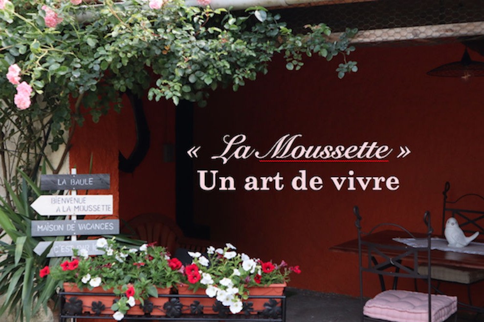La Moussette est  un véritable art  de vivre,il fait bon vivre et se reposer pour quelques jours 'voyage d'affaire ou tourisme de vacances