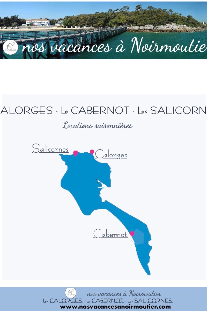 NOS VACANCES À NOIRMOUTIER
Toutes nos maisons de vacances sur l'île de Noirmoutier